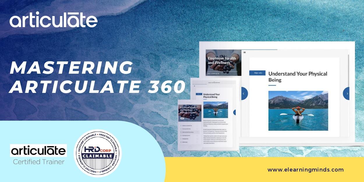 Mastering Articulate 360 Training elearningminds